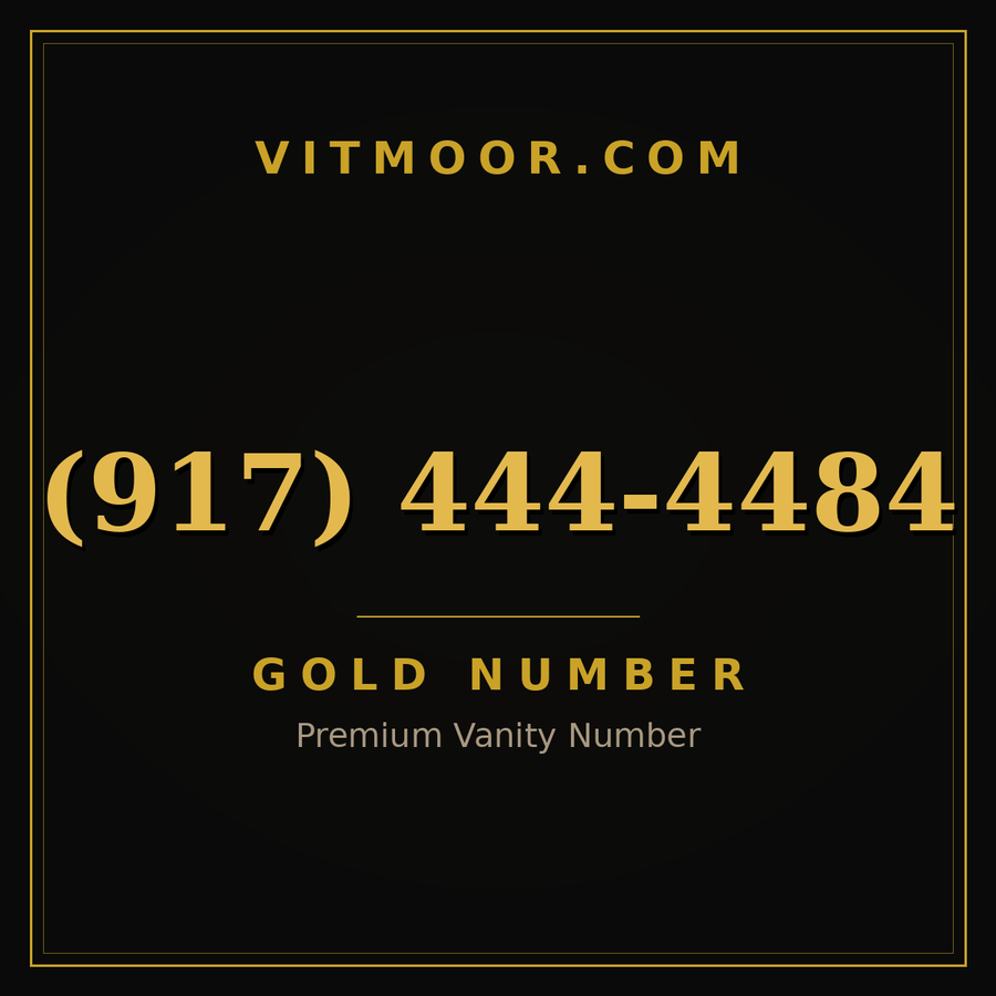 VITMOOR Gold premium number (917) 444-4484