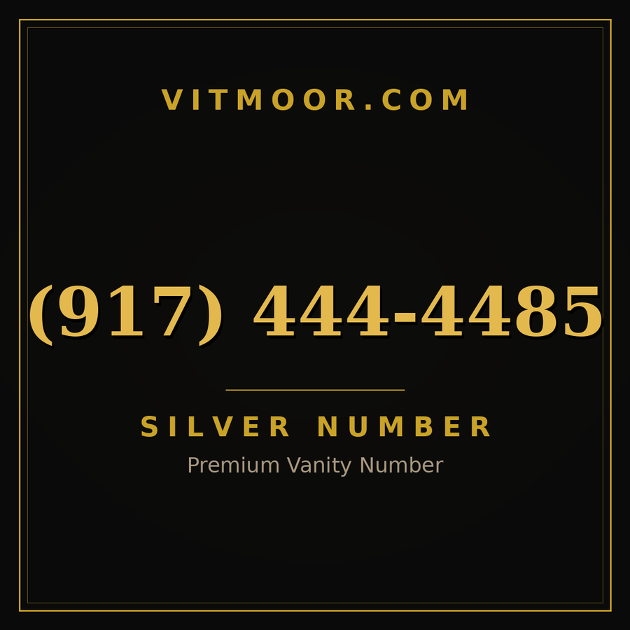 VITMOOR Silver premium number (917) 444-4485