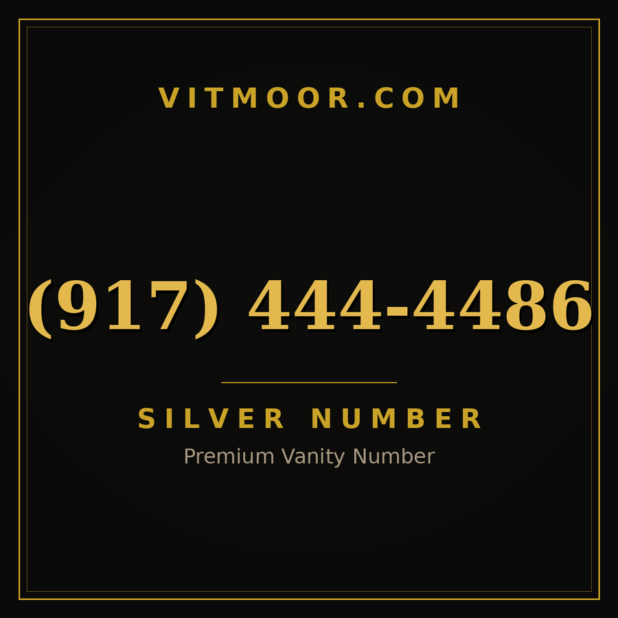 VITMOOR Silver premium number (917) 444-4486