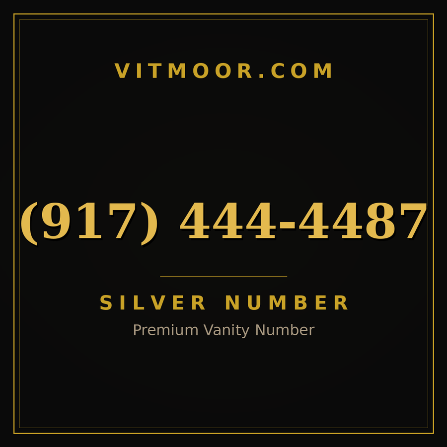 VITMOOR Silver premium number (917) 444-4487