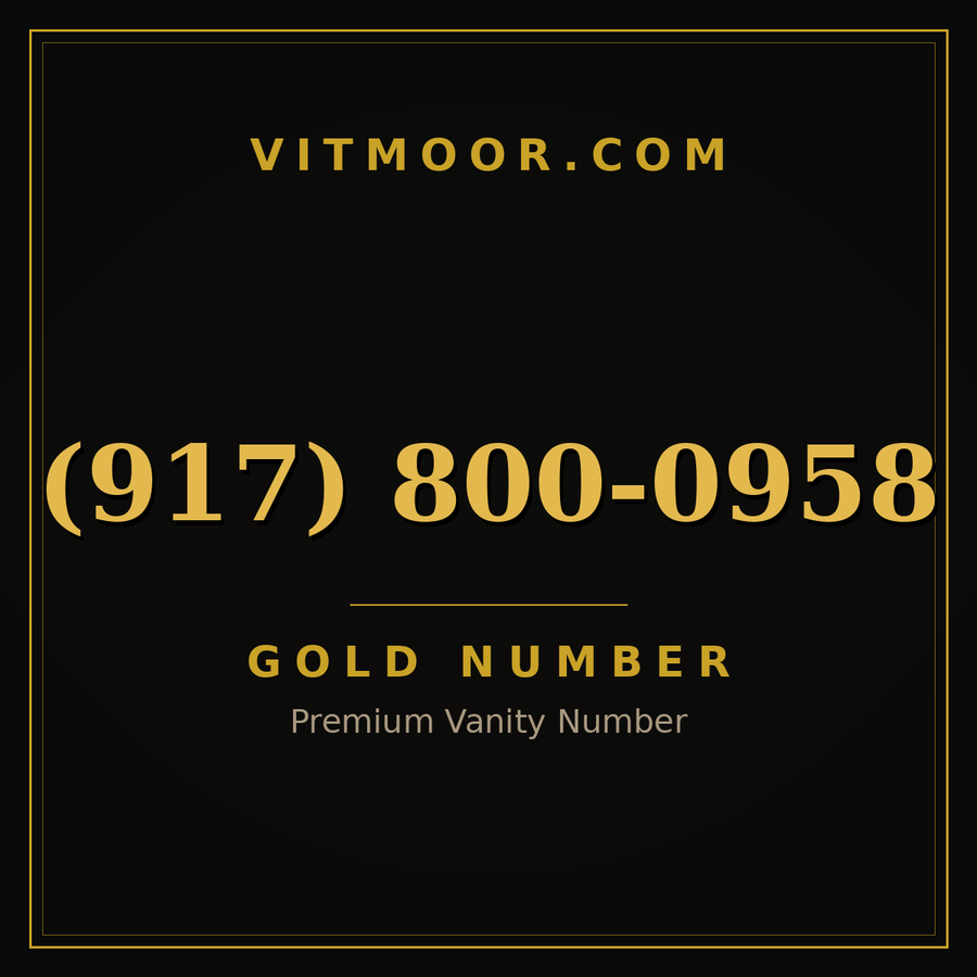 VITMOOR Gold premium number (917) 800-0958