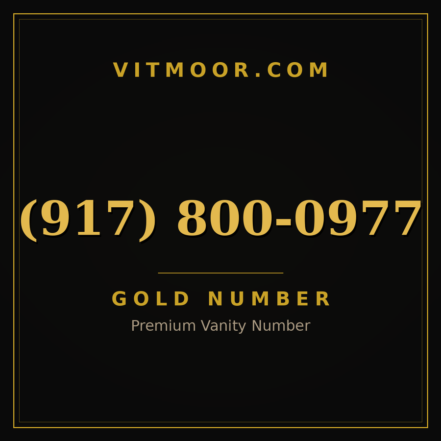 VITMOOR Gold premium number (917) 800-0977