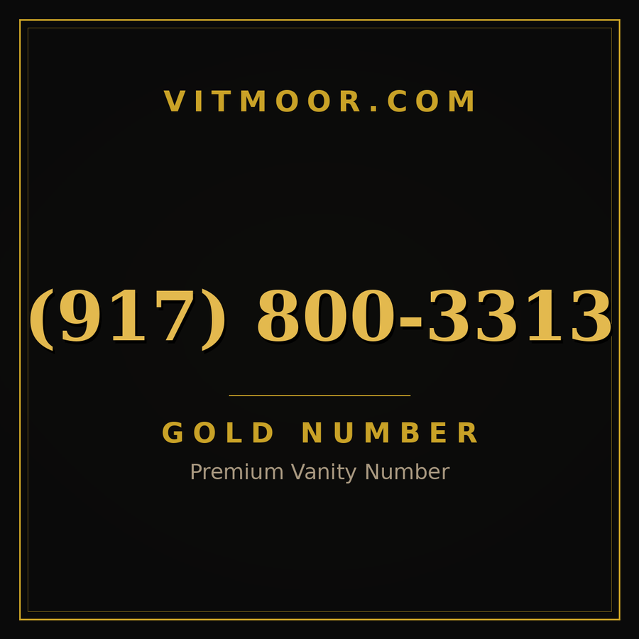 VITMOOR Gold premium number (917) 800-3313