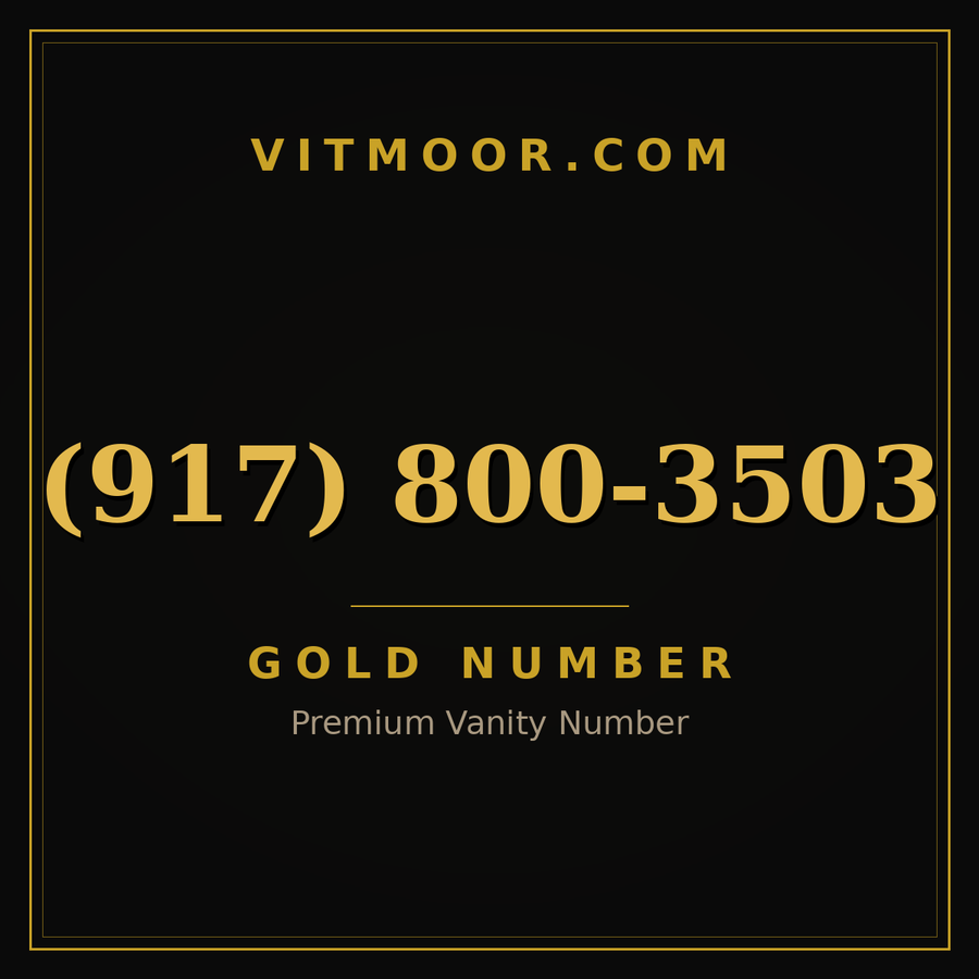 VITMOOR Gold premium number (917) 800-3503