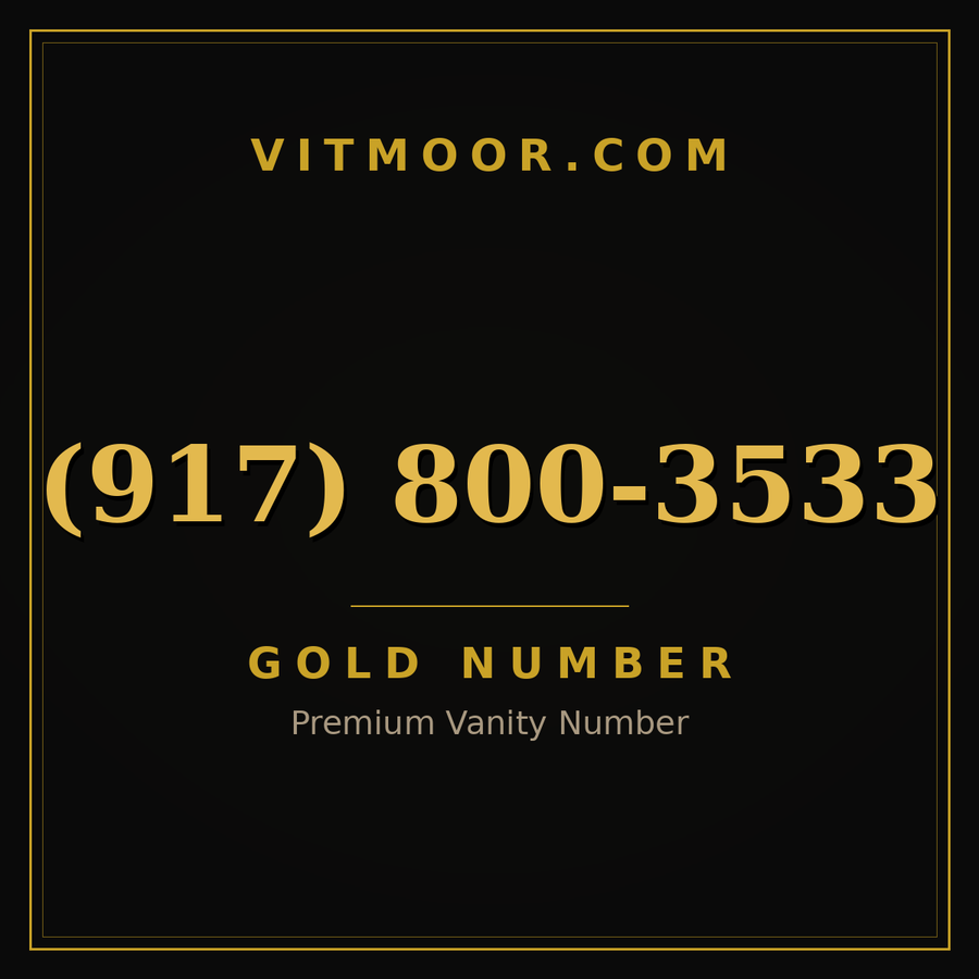 VITMOOR Gold premium number (917) 800-3533