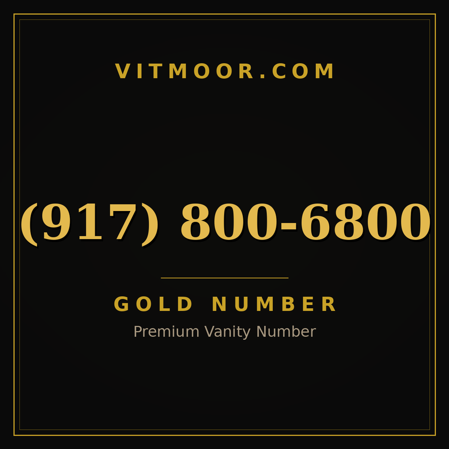 VITMOOR Gold premium number (917) 800-6800