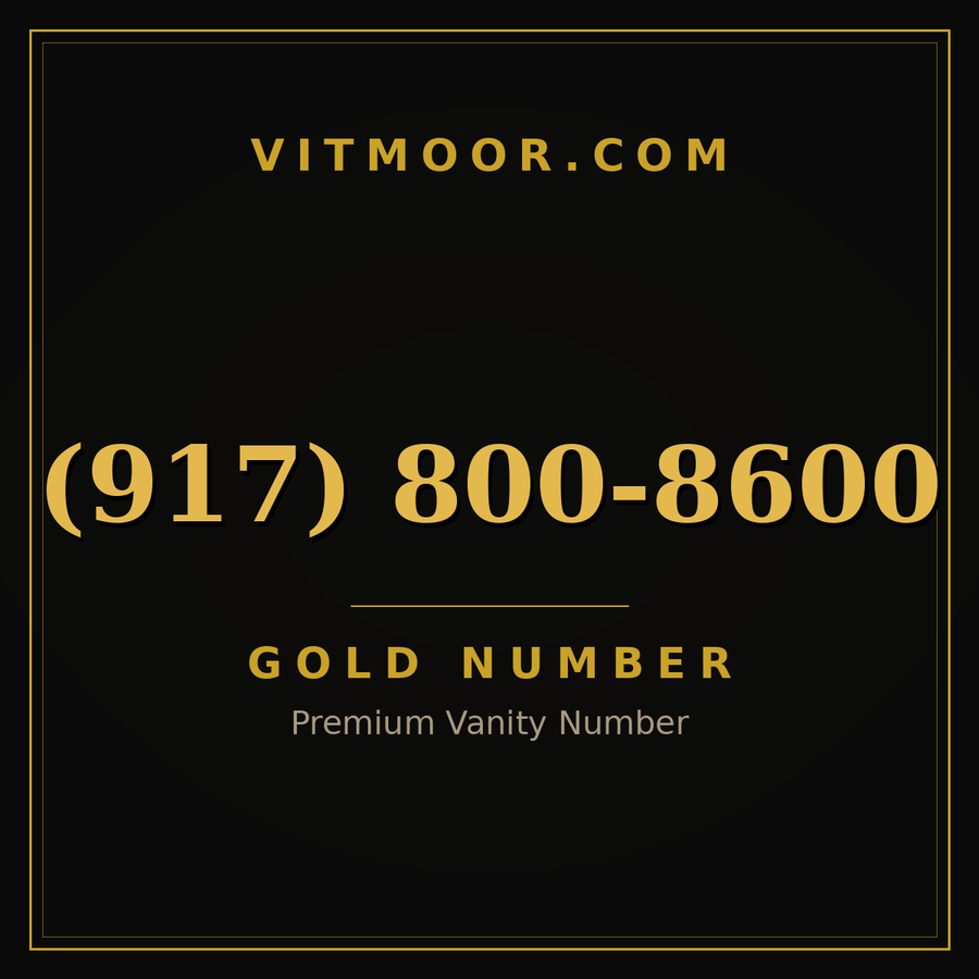 VITMOOR Gold premium number (917) 800-8600
