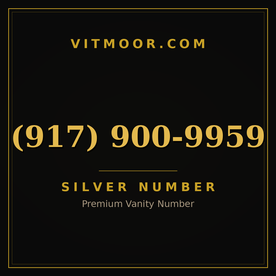 VITMOOR Silver premium number (917) 900-9959