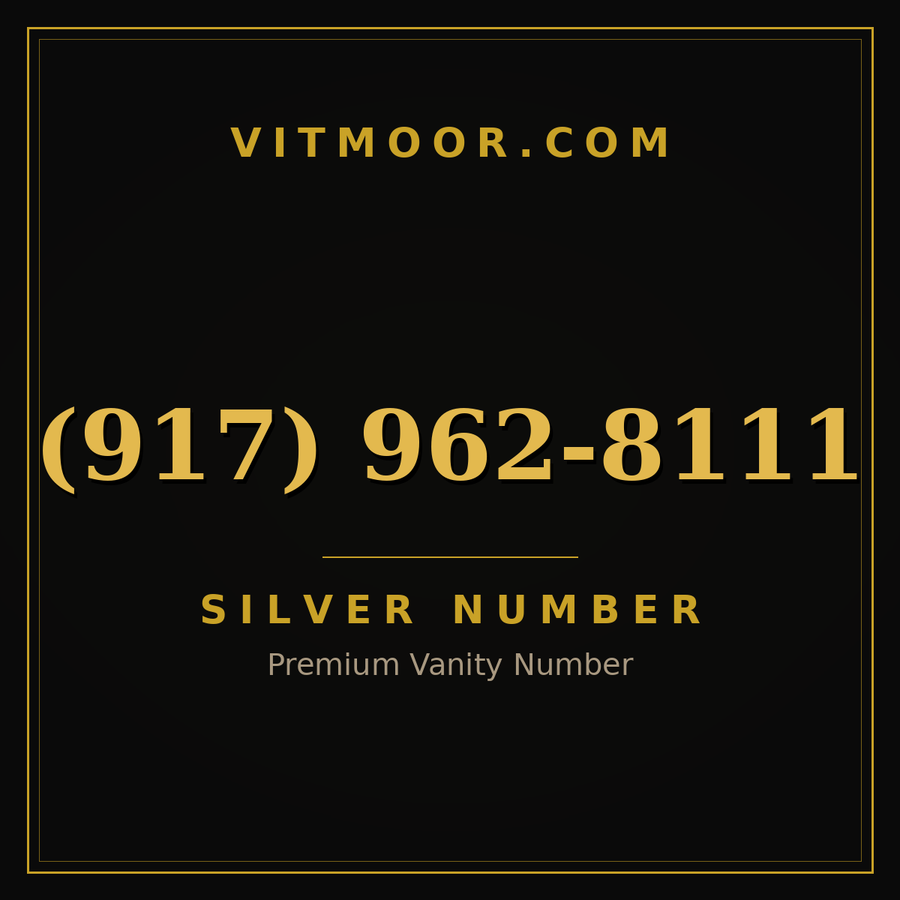VITMOOR Silver premium number (917) 962-8111