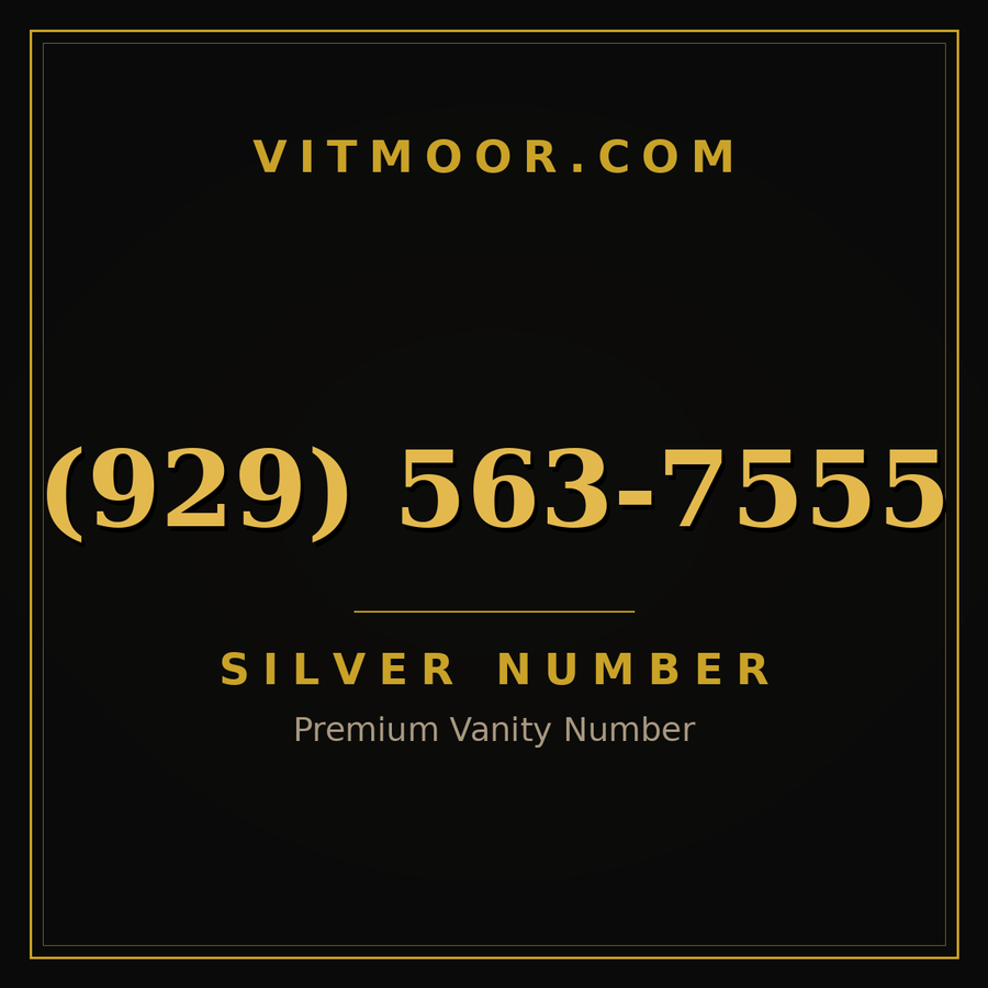VITMOOR Silver premium number (929) 563-7555