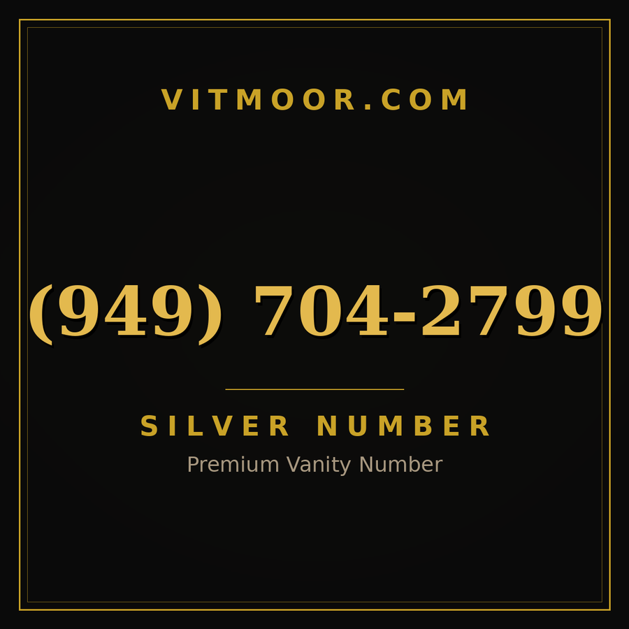 VITMOOR Silver premium number (949) 704-2799
