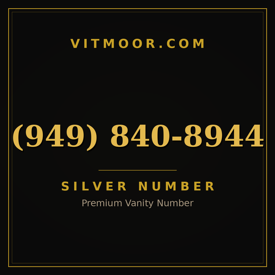 VITMOOR Silver premium number (949) 840-8944
