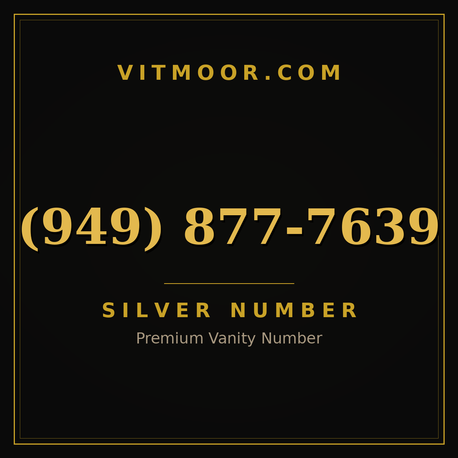 VITMOOR Silver premium number (949) 877-7639