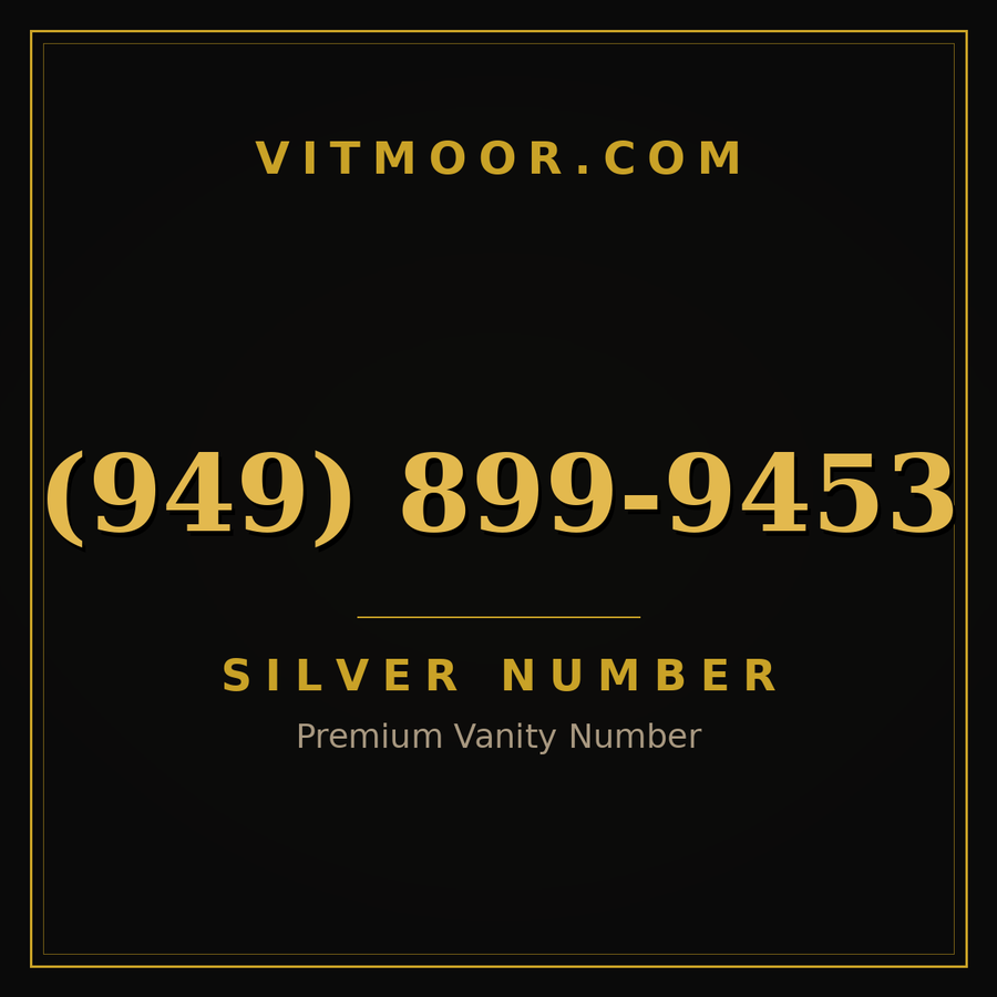 VITMOOR Silver premium number (949) 899-9453
