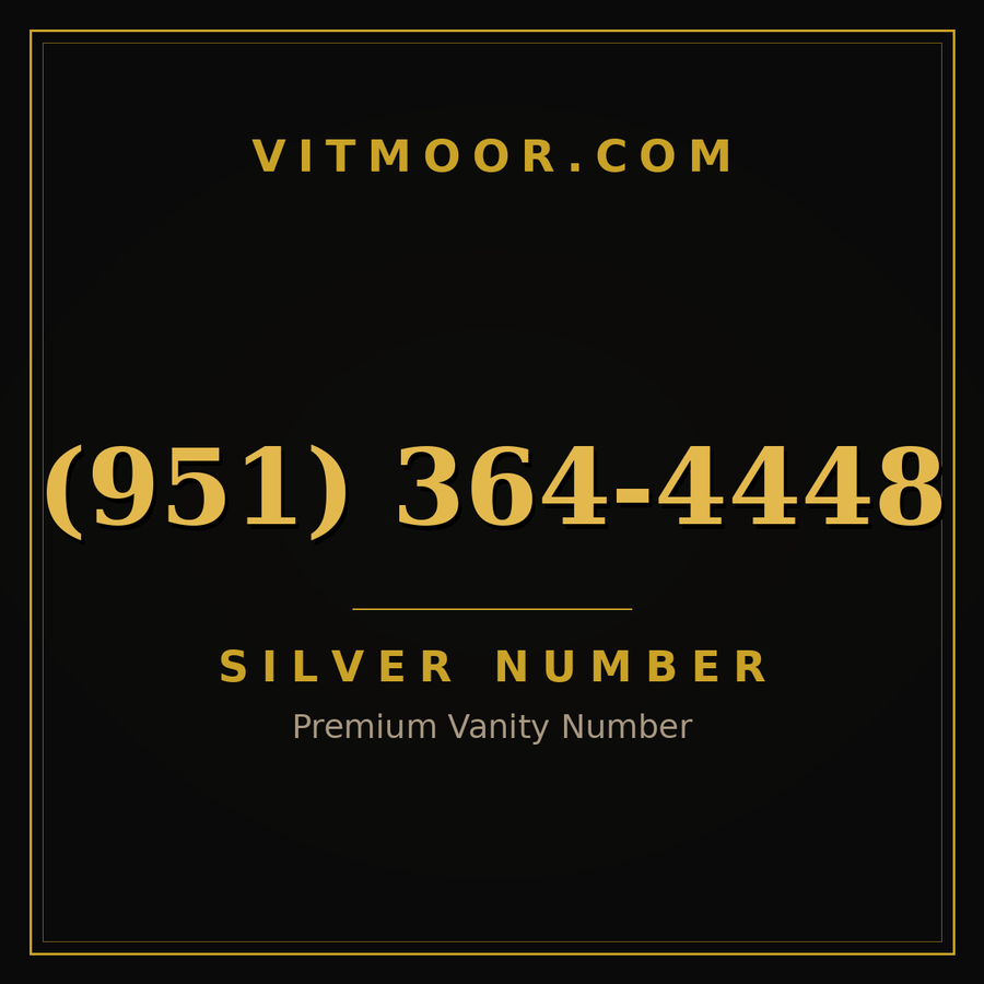 VITMOOR Silver premium number (951) 364-4448