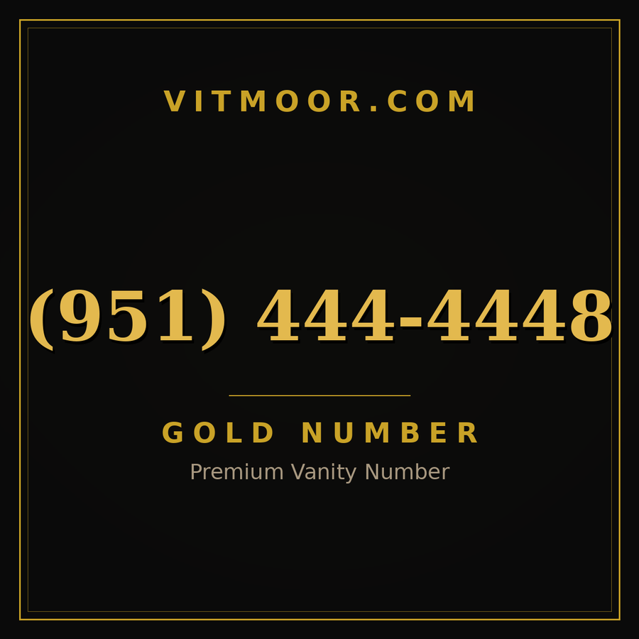 VITMOOR Gold premium number (951) 444-4448