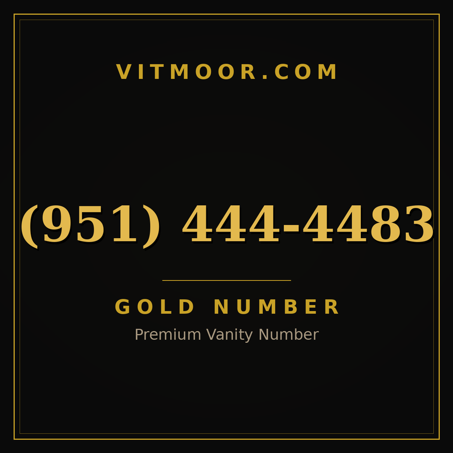 VITMOOR Gold premium number (951) 444-4483