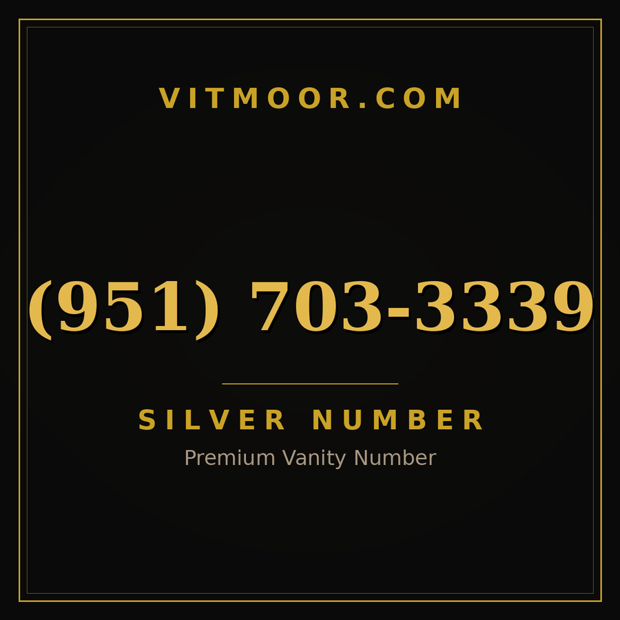VITMOOR Silver premium number (951) 703-3339