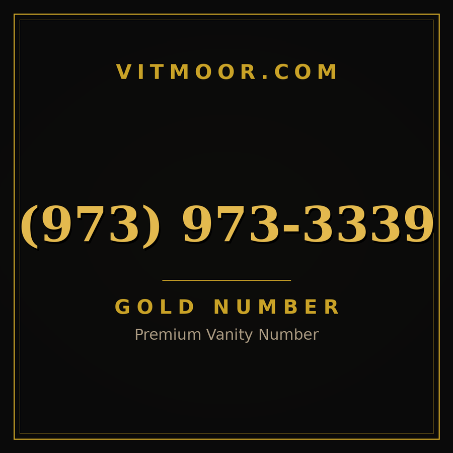 VITMOOR Gold premium number (973) 973-3339