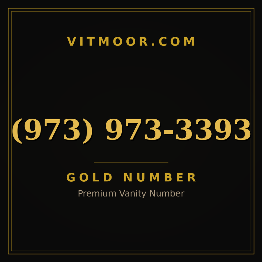 VITMOOR Gold premium number (973) 973-3393