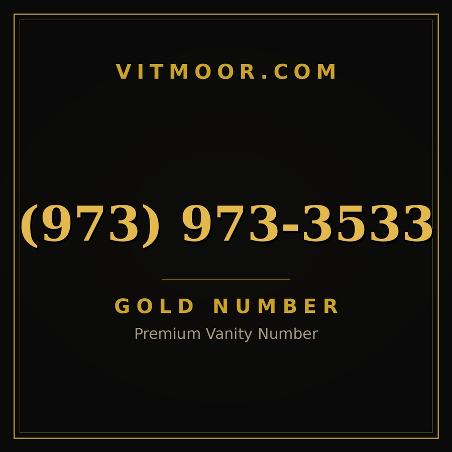 VITMOOR Gold premium number (973) 973-3533