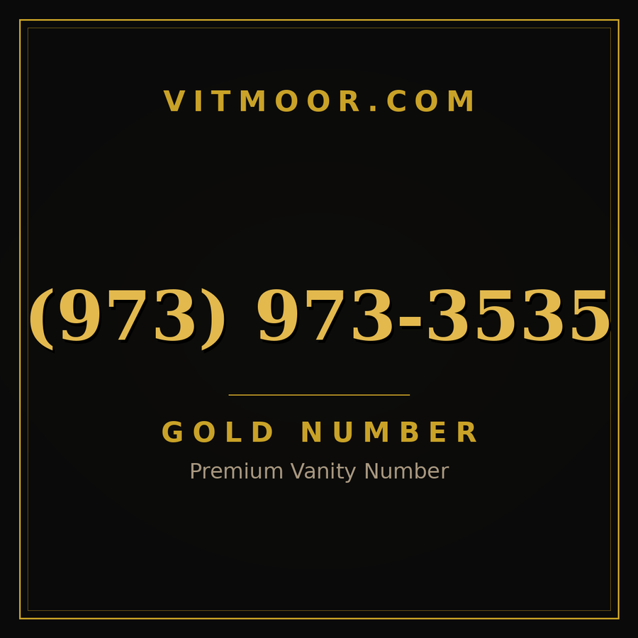 VITMOOR Gold premium number (973) 973-3535