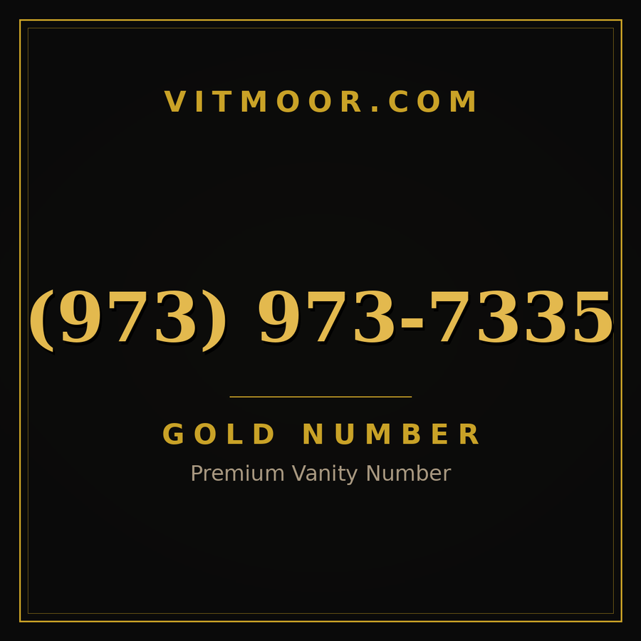 VITMOOR Gold premium number (973) 973-7335