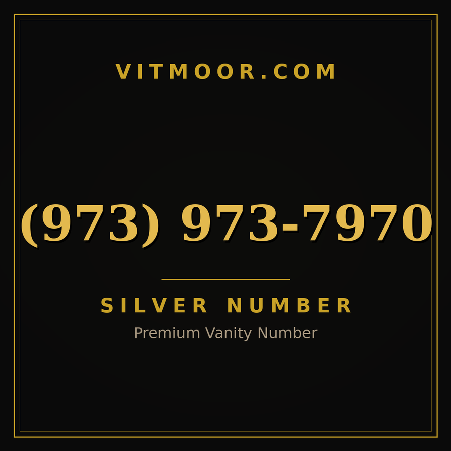 VITMOOR Silver premium number (973) 973-7970
