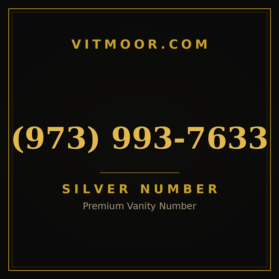 VITMOOR Silver premium number (973) 993-7633