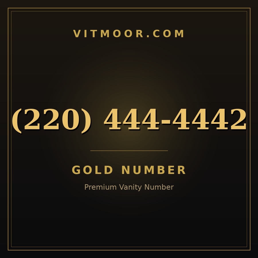 VITMOOR Gold premium number (220) 444-4442