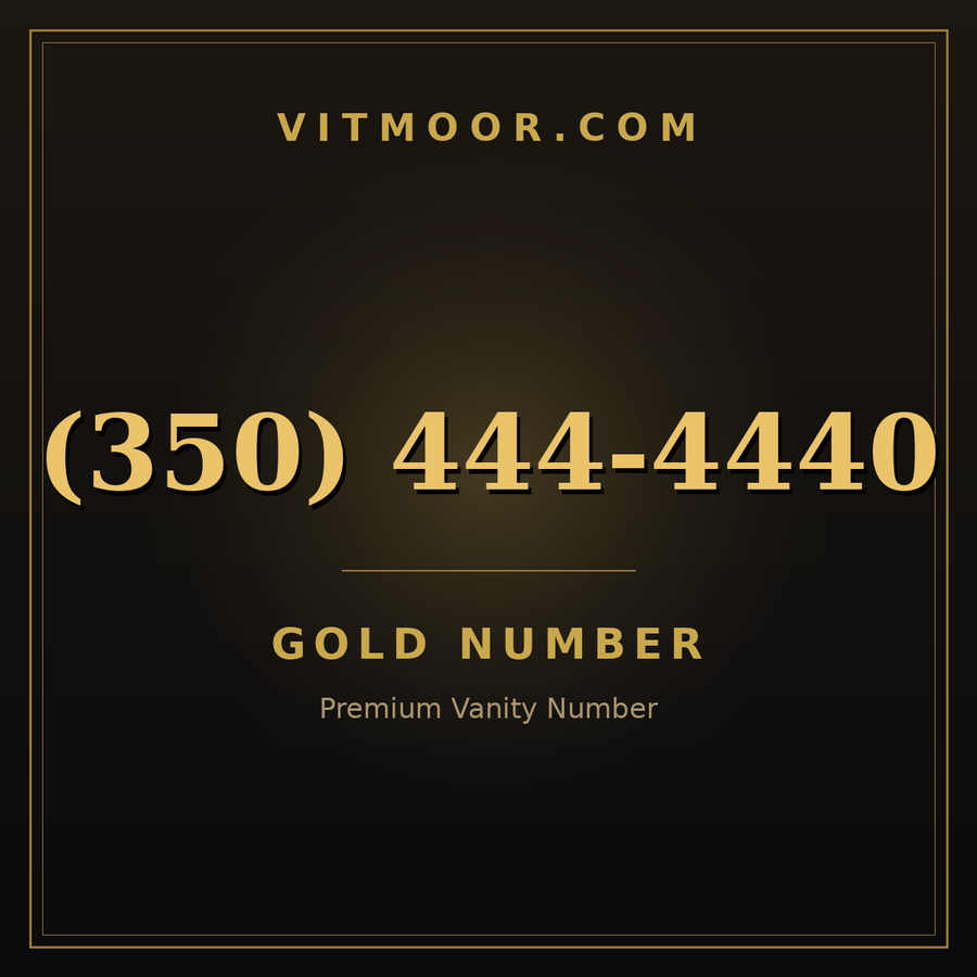VITMOOR Gold premium number (350) 444-4440