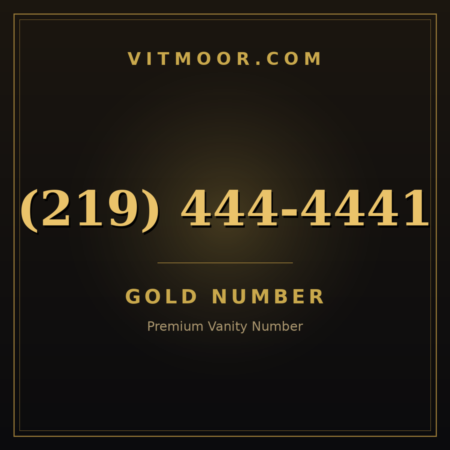 VITMOOR Gold premium number (219) 444-4441