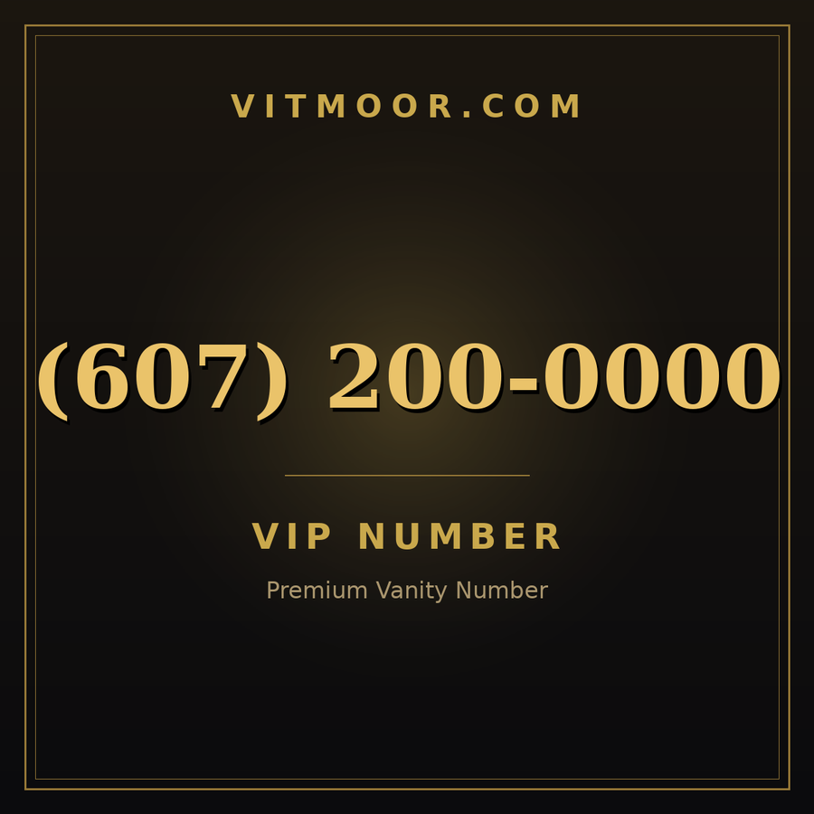 VITMOOR VIP premium number (607) 200-0000