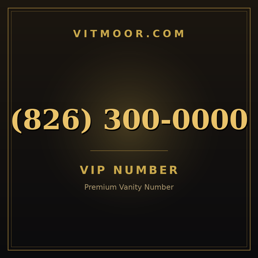 VITMOOR VIP premium number (826) 300-0000