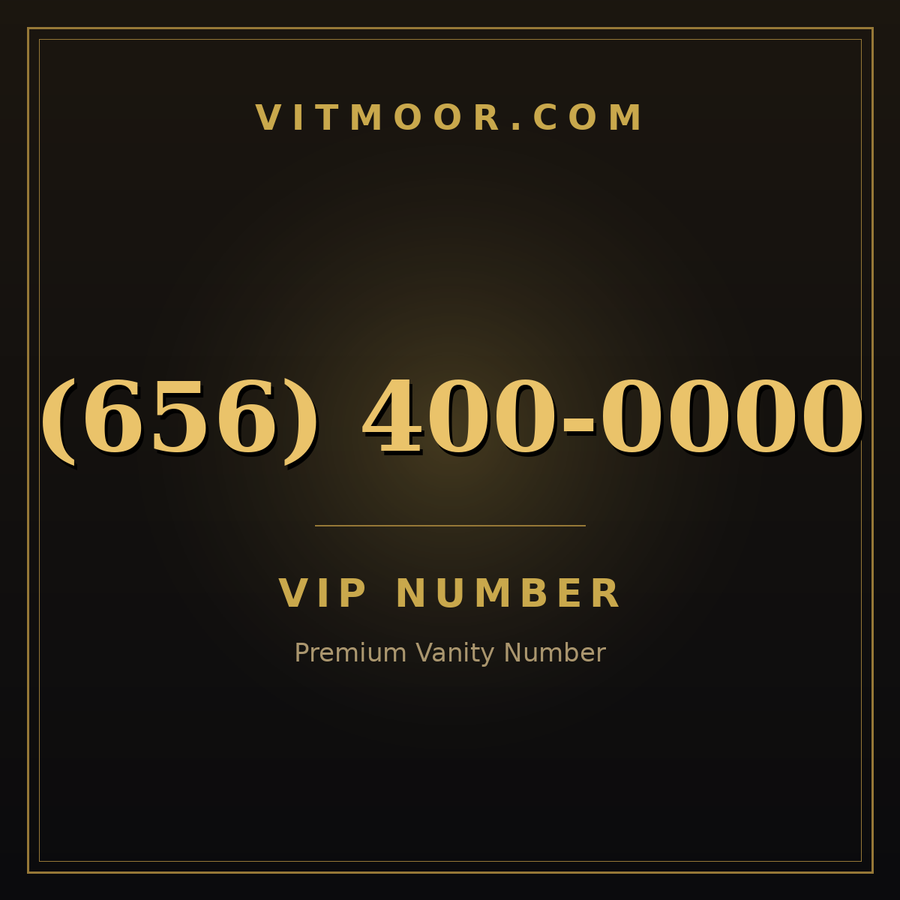 VITMOOR VIP premium number (656) 400-0000