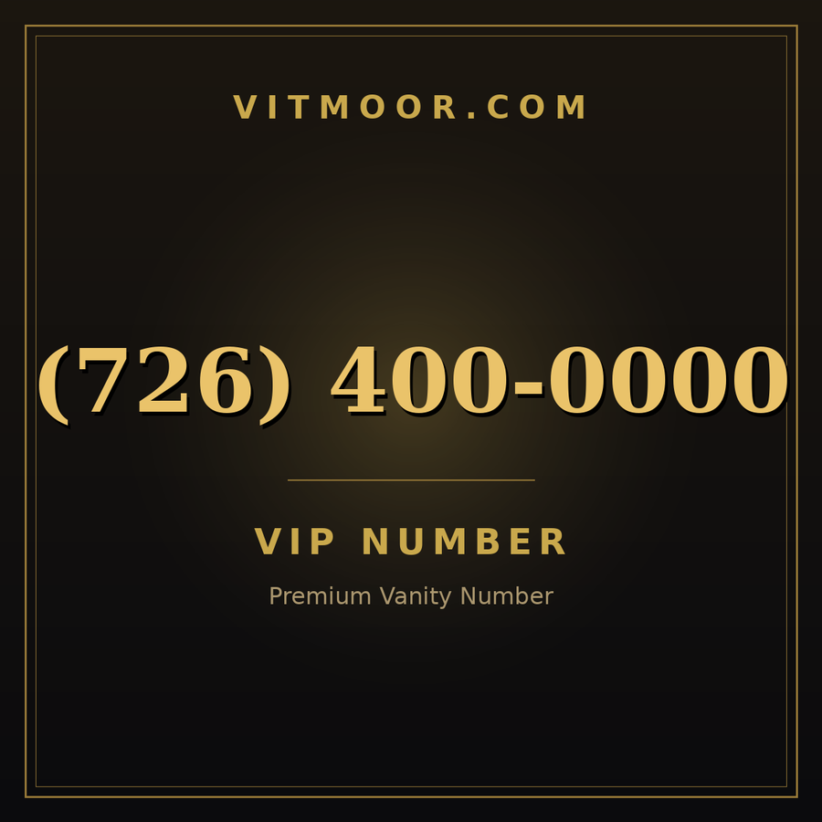 VITMOOR VIP premium number (726) 400-0000
