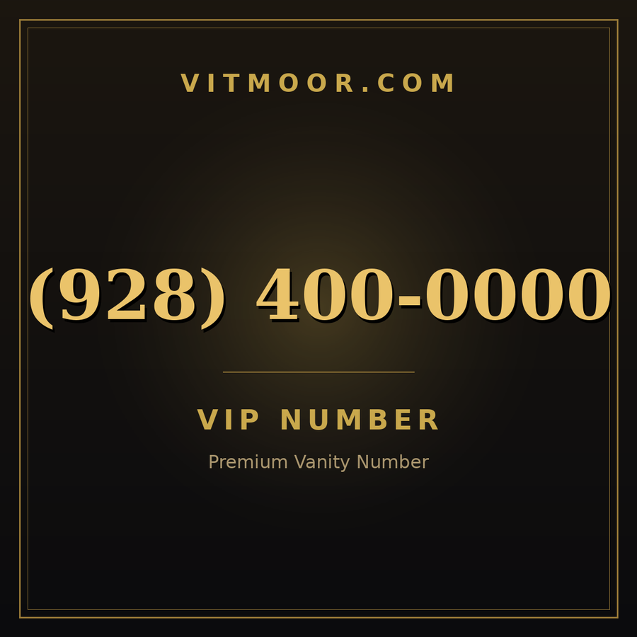 VITMOOR VIP premium number (928) 400-0000