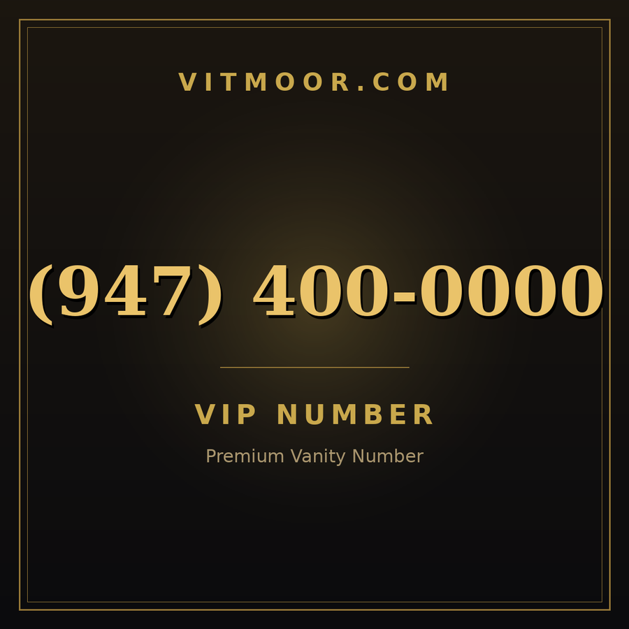 VITMOOR VIP premium number (947) 400-0000