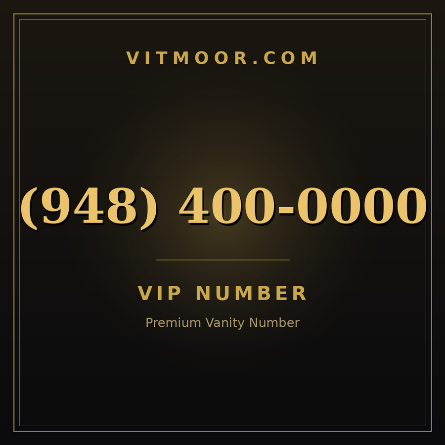 VITMOOR VIP premium number (948) 400-0000