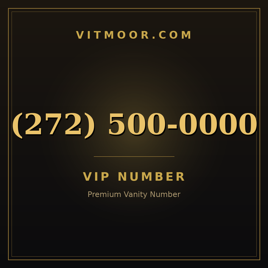 VITMOOR VIP premium number (272) 500-0000