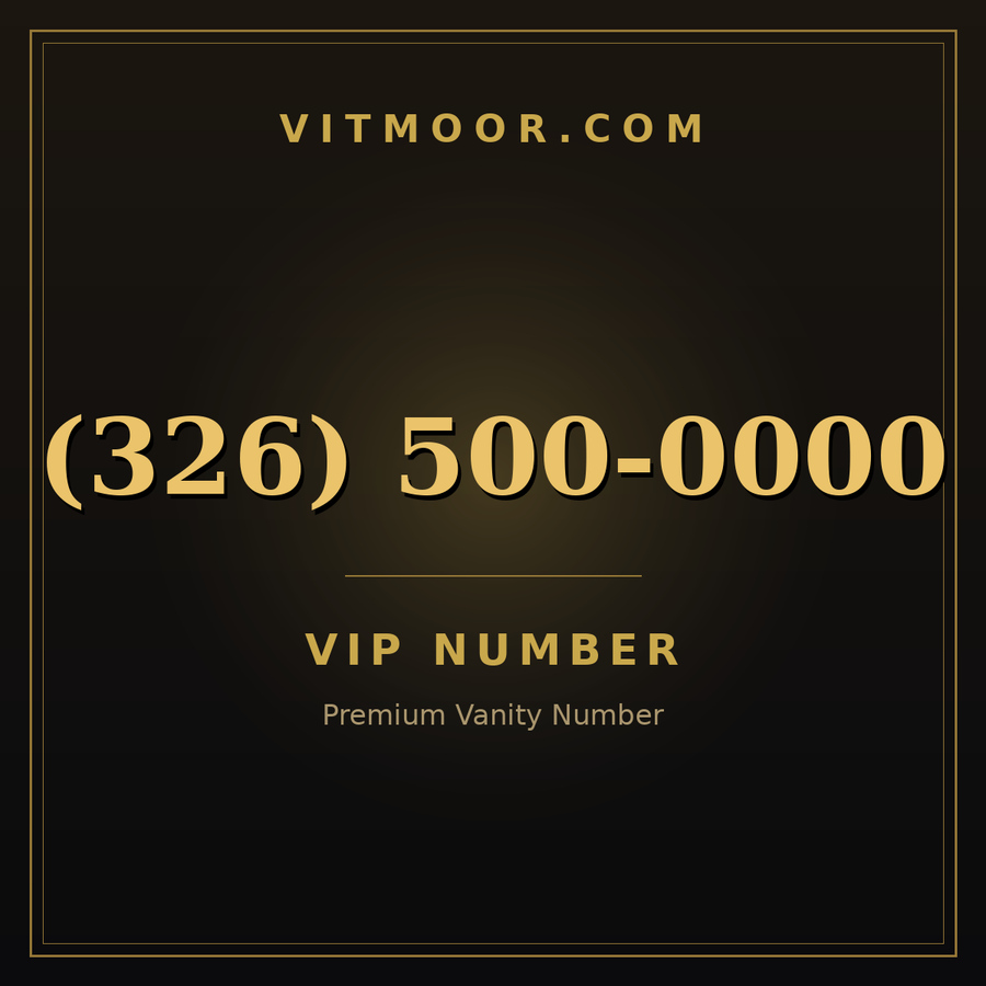 VITMOOR VIP premium number (326) 500-0000
