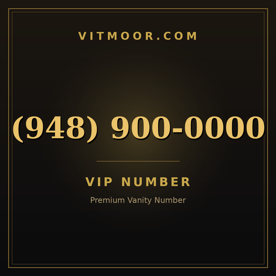 VITMOOR VIP premium number (948) 900-0000