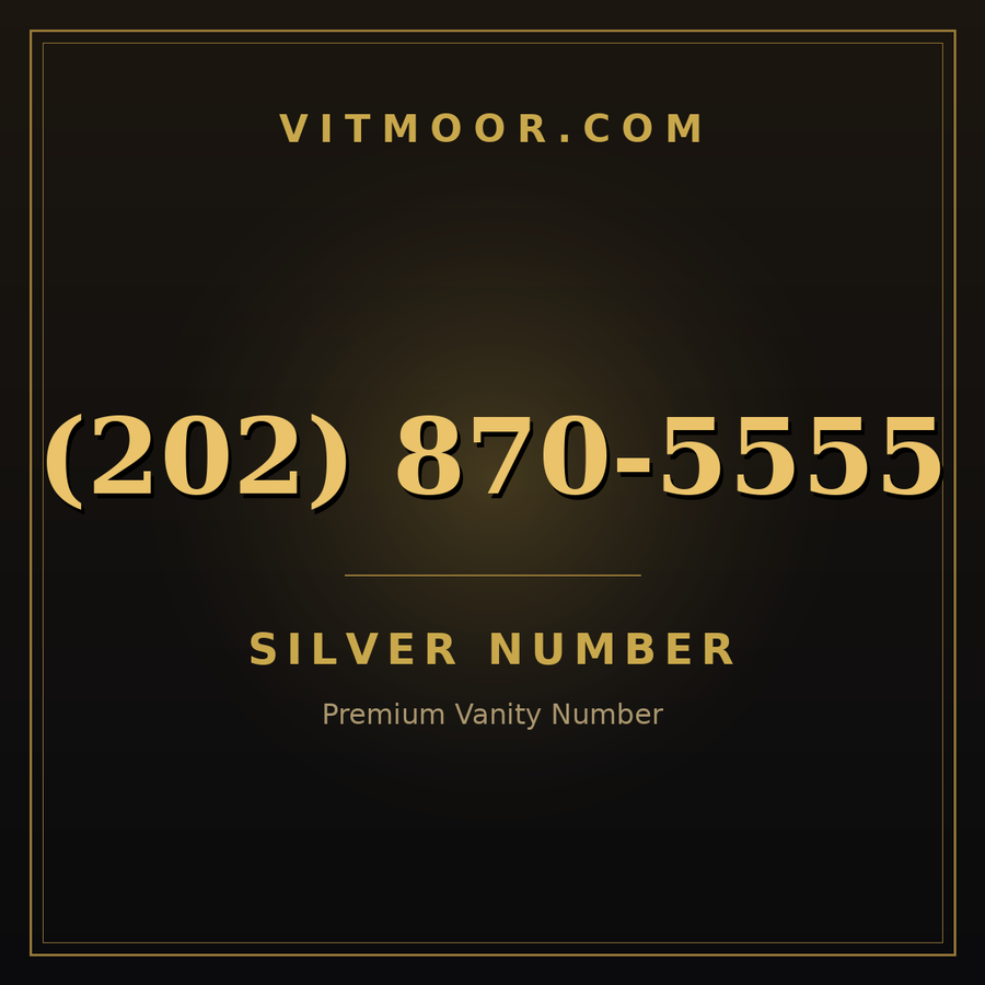 VITMOOR Silver premium number (202) 870-5555