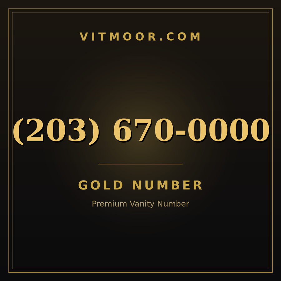 VITMOOR Gold premium number (203) 670-0000