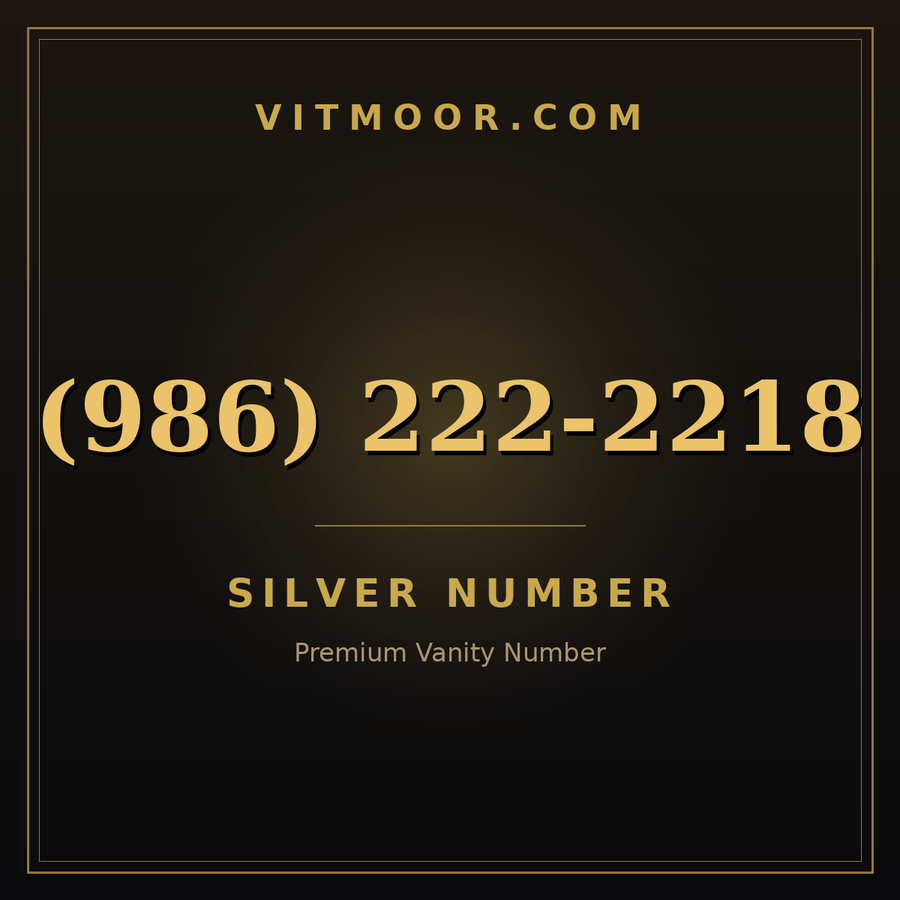 VITMOOR Silver premium number (986) 222-2218