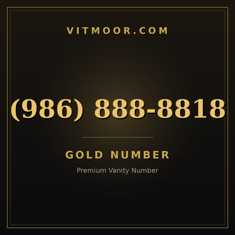 VITMOOR Gold premium number (986) 888-8818