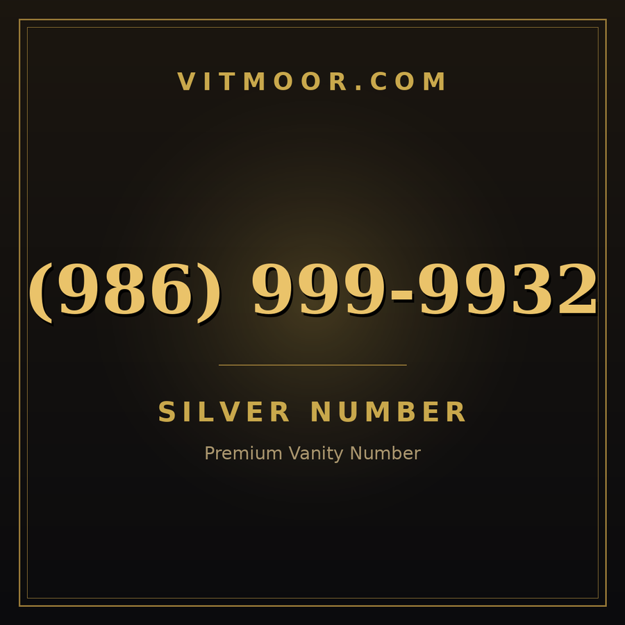 VITMOOR Silver premium number (986) 999-9932