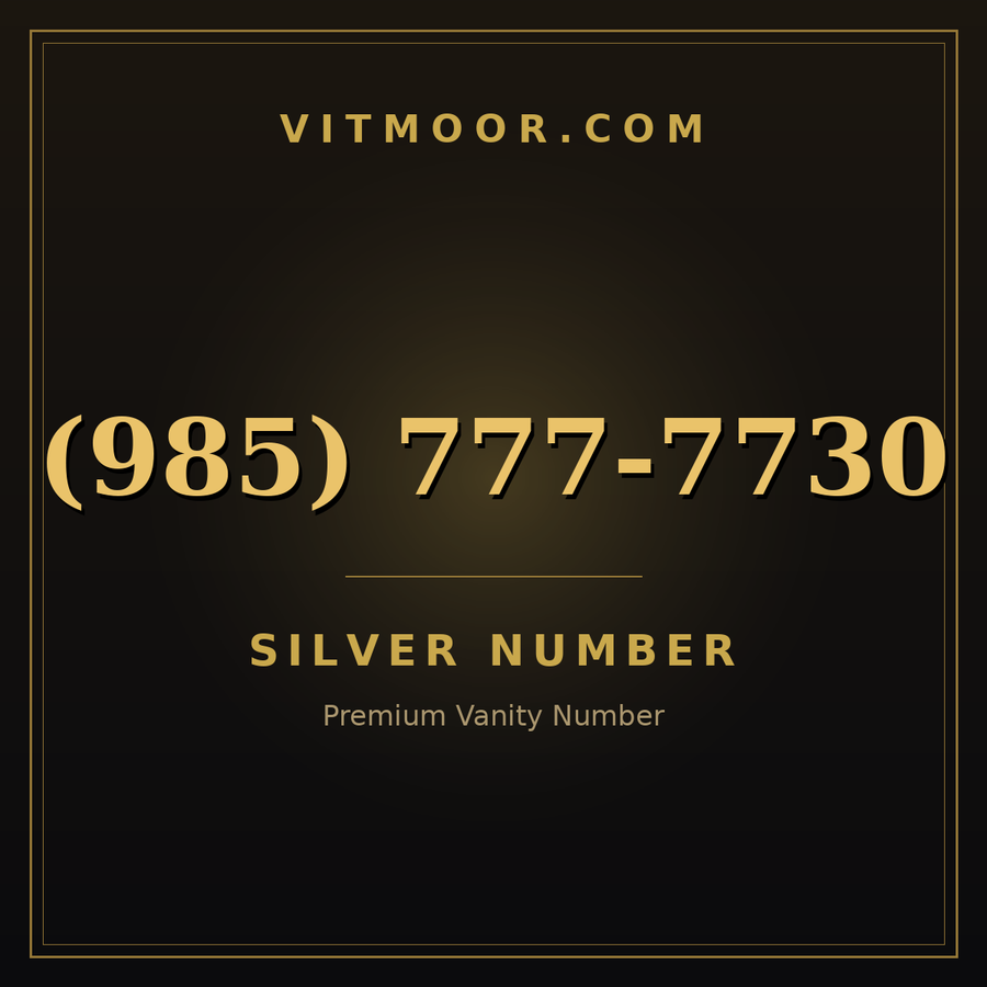 VITMOOR Silver premium number (985) 777-7730