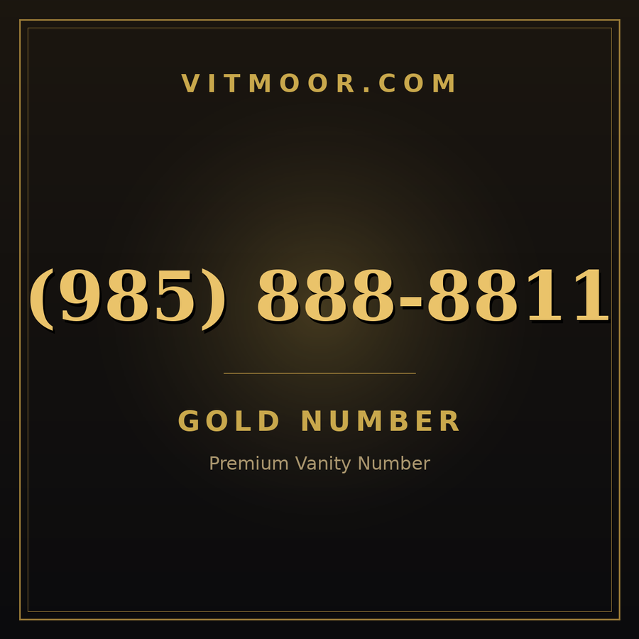 VITMOOR Gold premium number (985) 888-8811