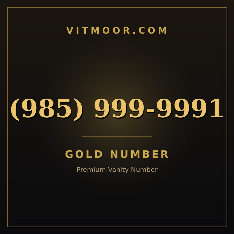 VITMOOR Gold premium number (985) 999-9991